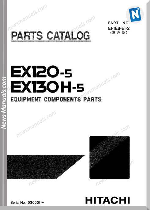 Hitachi Ex120-5,130H-5 Equipment Component Part Catalog