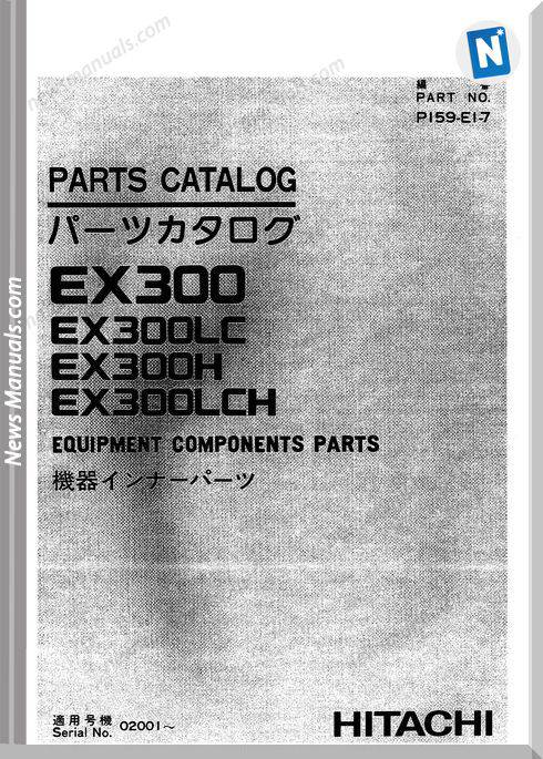 Hitachi Ex300, Ex300Lc, Ex300H, Ex300Lch Parts Catalog