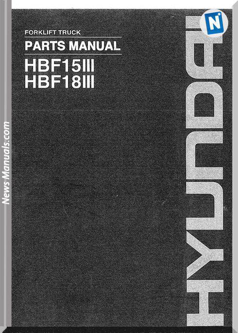 Hyundai Forklift Hbf15Iii Hbf18Iii Parts Manual