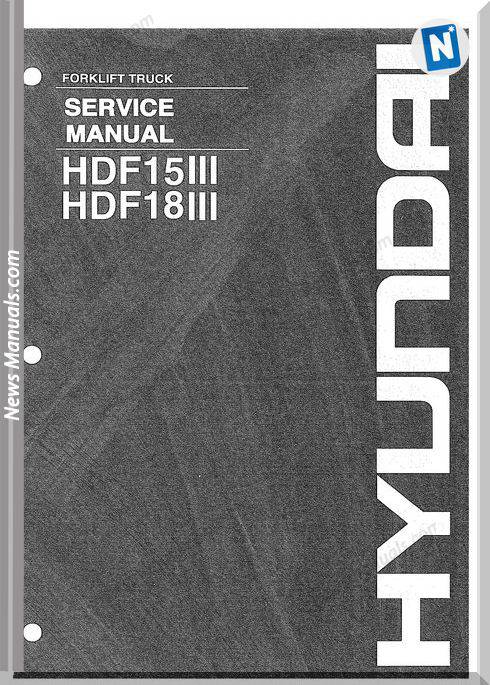 Hyundai Forklift Truck Hdf15 18 Iii Service Manual