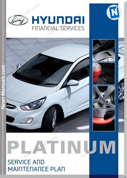 Hyundai Platinum Service Maintenance Manuals Plan
