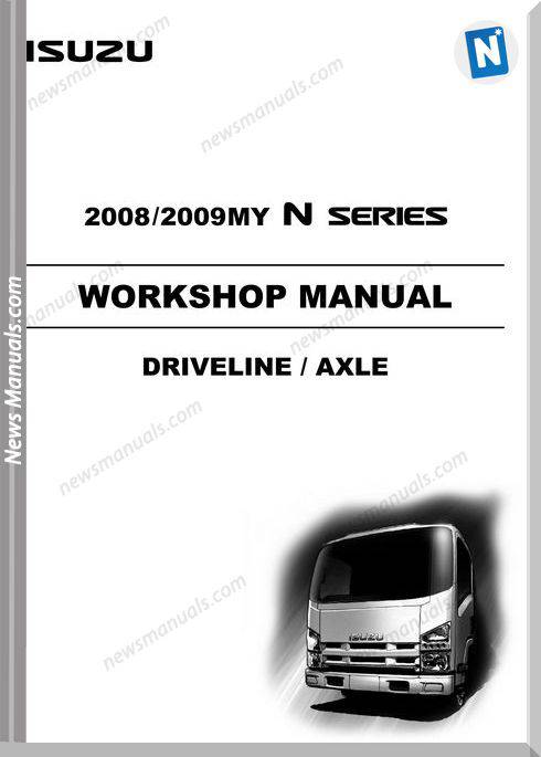 Isuzu N Series Drivelineaxle 2008-2009 Workshop Manual