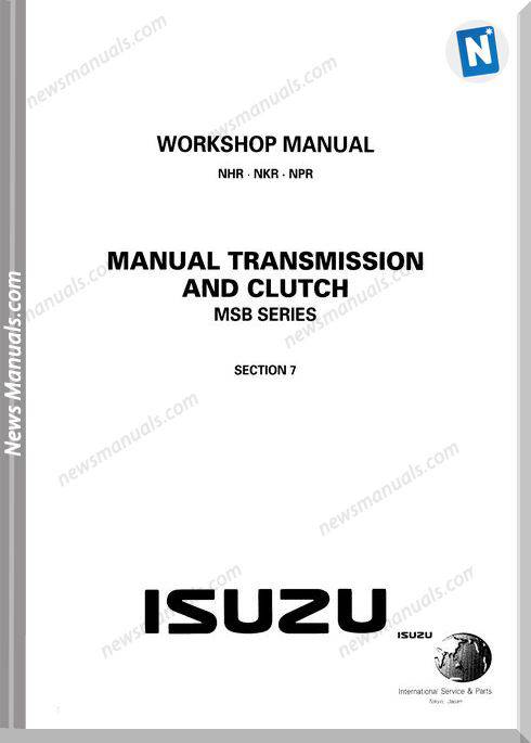 Isuzu Nhr Nkr Npr Tranmission,Clutch Workshop Manual