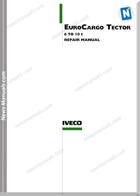 Iveco Euro Cargo Tector 6-10T Models Repair Manual