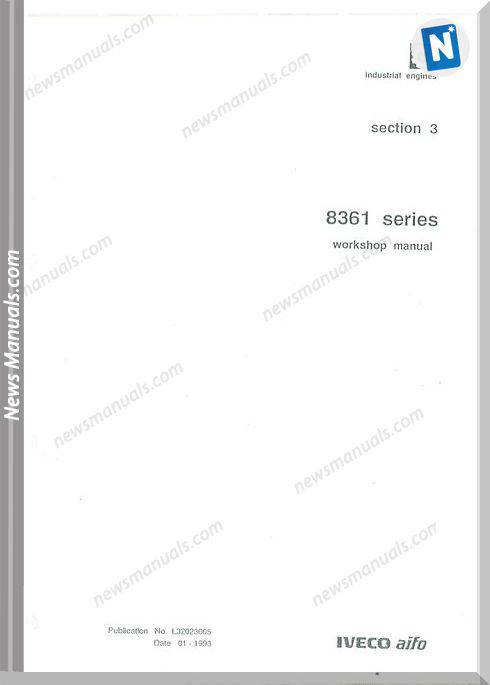 Iveco Industrial Engines Series 8361 Workshop Manual