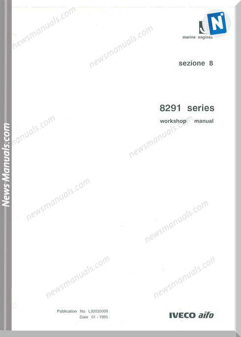 Iveco Marine Engines Series 8291 Workshop Manual