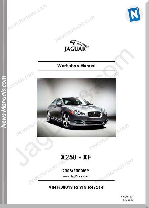 Jaguar X250-Xf Models 2008-2009 Workshop Manual