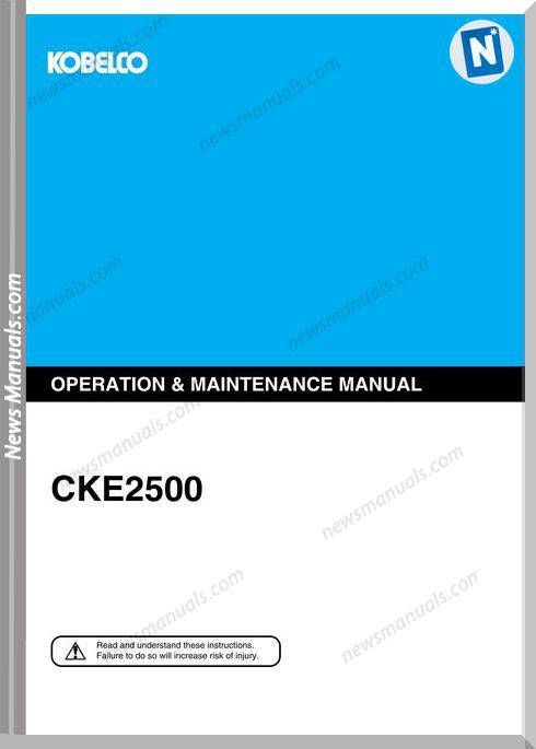 Kobelco Cke2500 Operation Maintenance Manual