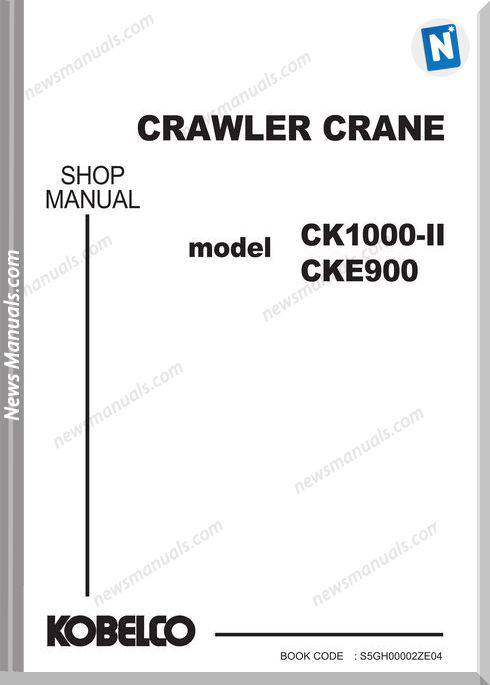Kobelco Crawler Crane Ck1000-2F Cke900-1F Shop Manual