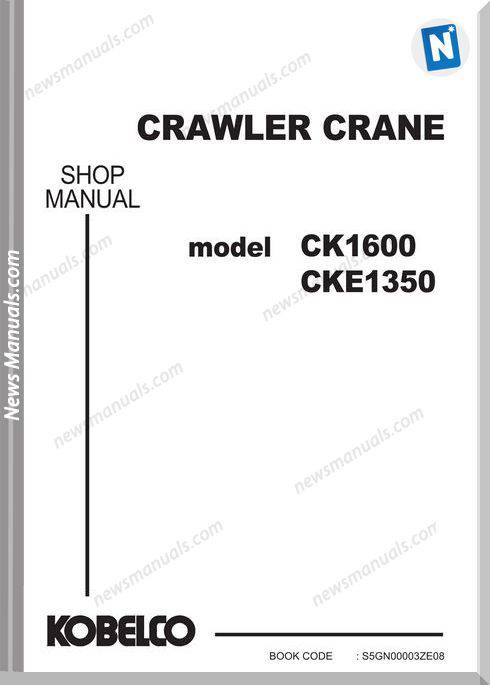 Kobelco Crawler Crane Ck1600-1F, Cke1350-1F Shop Manual