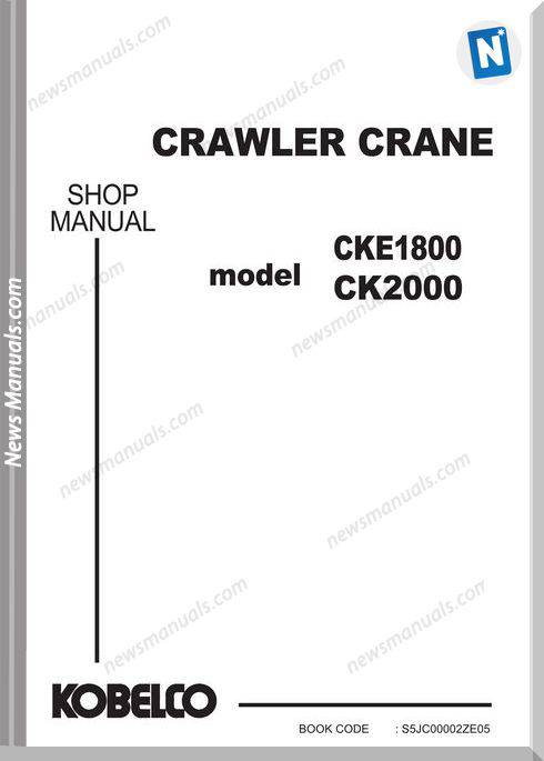 Kobelco Crawler Crane Ck2000-1F Cke1800-1F Shop Manual