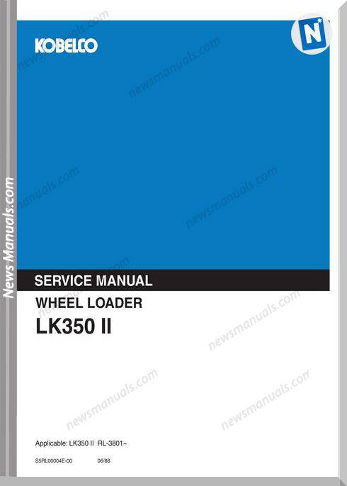 Kobelco Lk350Ii Wheel Loader Service Manual