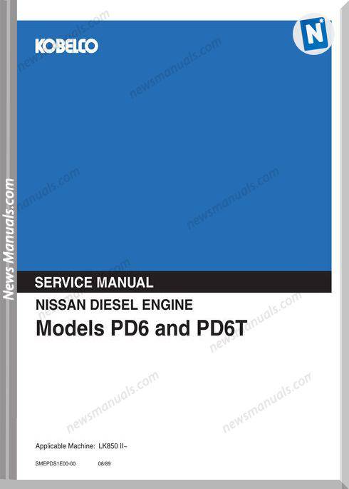 Kobelco Nissan Engine Pd6 Pd6T Lk850-Ii Service Manual