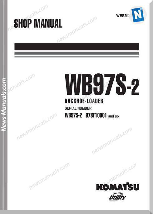 Komatsu Backhoe Loader Wb97S 2 Shop Manual Webm002400