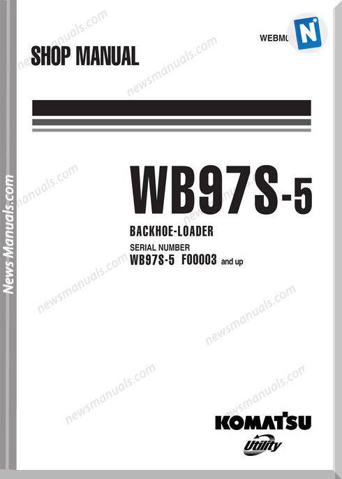 Komatsu Backhoe Loader Wb97S 5 Shop Manual Webm007500