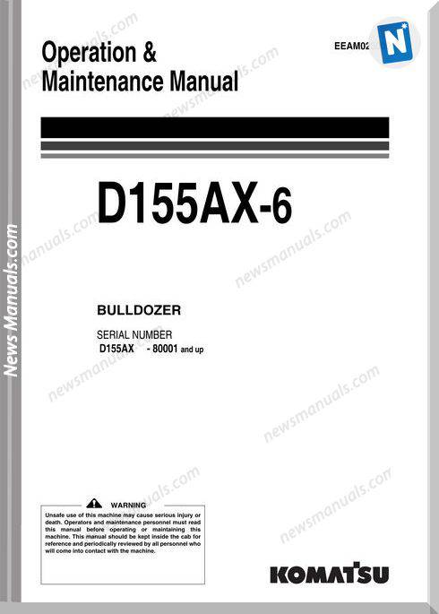 Komatsu Bulldozer D155Ax 6 Operation Maintenance Manual