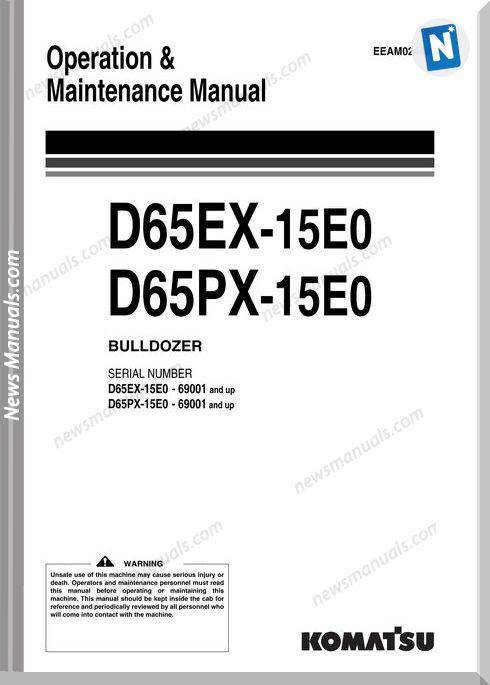 Komatsu Bulldozer D65Ex Px 15 E0 Om Maintenance Manual