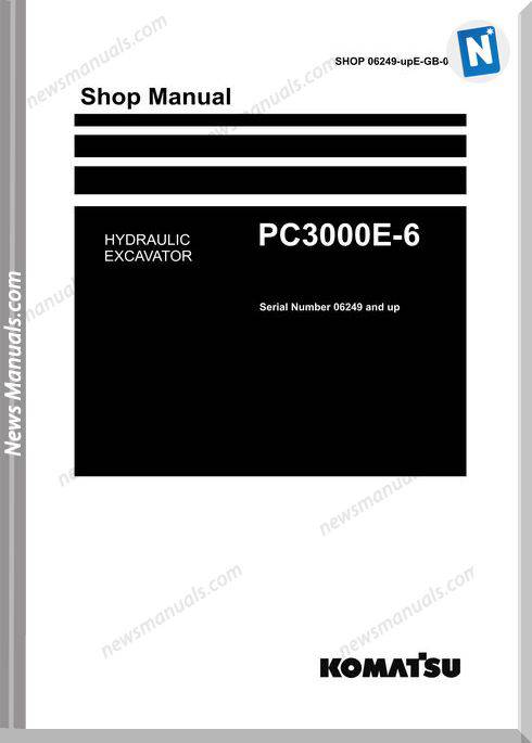 Komatsu Hydraulic Mining Shovels Pc3000E-6 Shop Manual