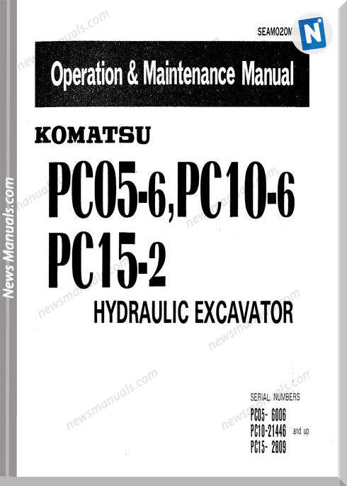 Komatsu Pc05 6 Pc10 6 Pc15 2 Excavator Om Maintenance Manual