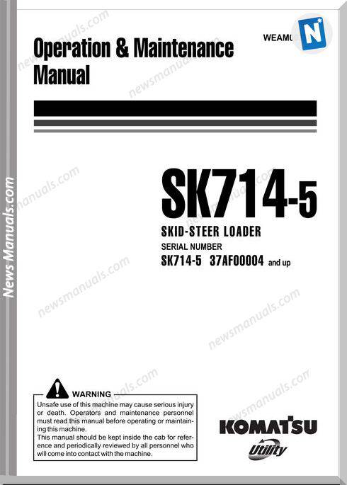 Komatsu Skid Steer Loader Sk714 5 Om Maintenance Manual