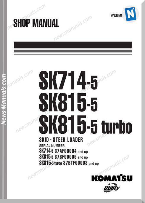 Komatsu Skid Steer Loader Sk714 815 5 Turbo Shop Manual