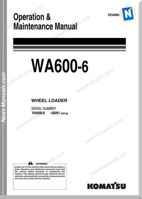 Komatsu Wa600 6 Operation Maintenance Manual