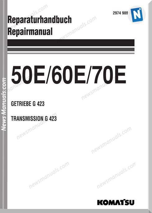 Komatsu Wheel Loaders 70E G423 Transmission Shop Manual