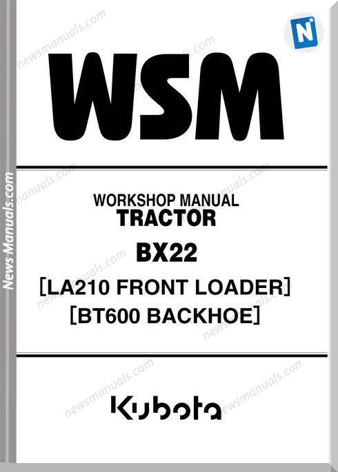 Kubota Series Bx22 La210 Bt600 Workshop Manual