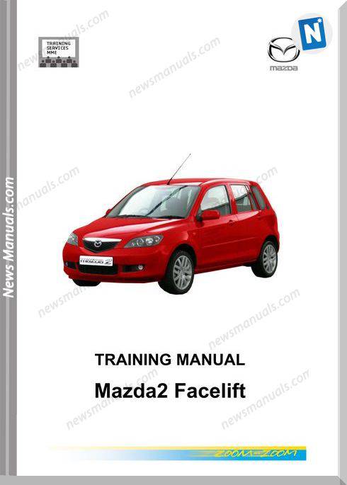 Mazda2 Facelift 2005 Service Training Manual