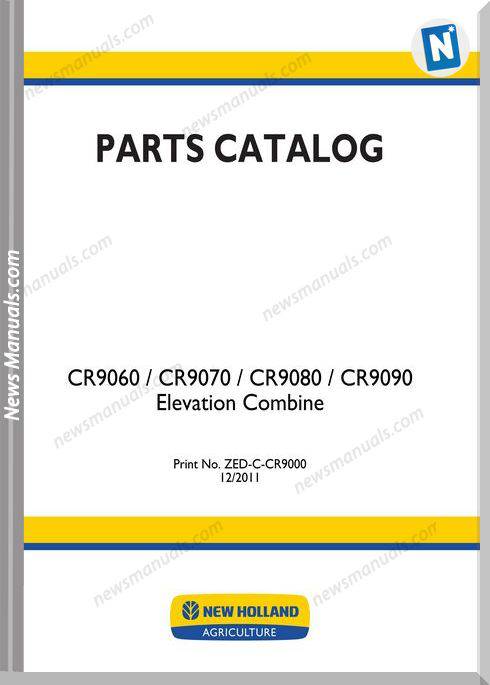 New Holland Cr9060 Cr9070 Cr9080 Cr9090 Parts Manual