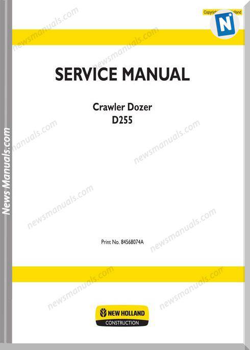 New Holland Crawler Dozer D255 En Service Manual