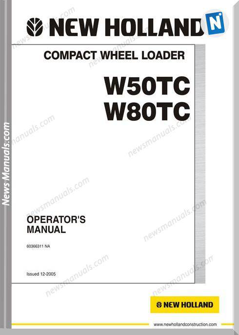 New Holland W50Tc W80Tc Wheel Loader Operator Manual