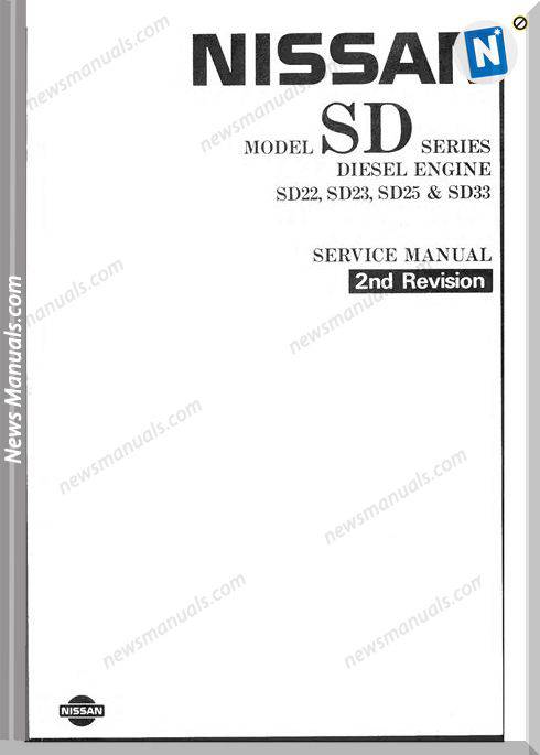 Nissan Model Sd Series Diesel Engine Sd22 Sd23 Sd25 Service Manual