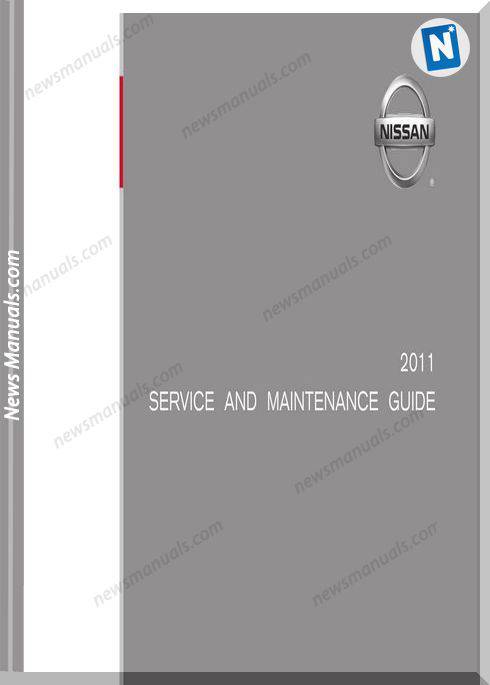 Nissan Service And Maintenance Guide 2011
