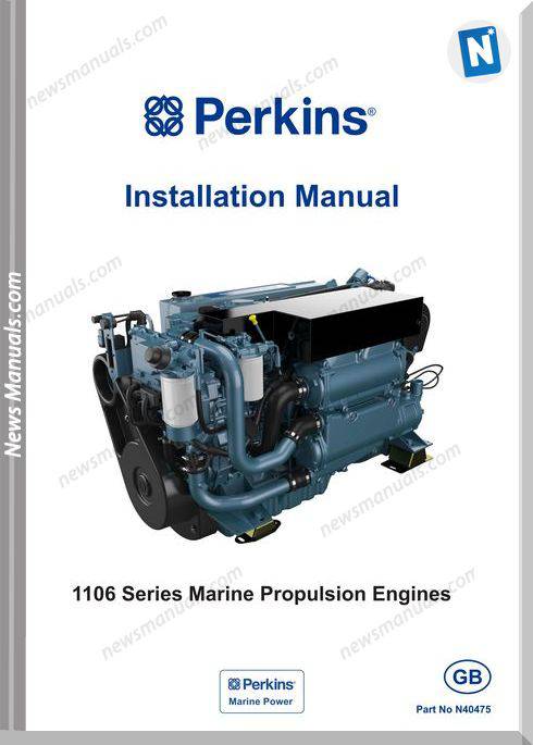 Perkins 1106 Series Engines N40475 Installation Manual