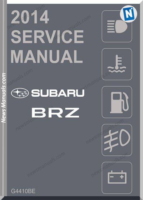Subaru Models Brz Z10 2014 Service Manual