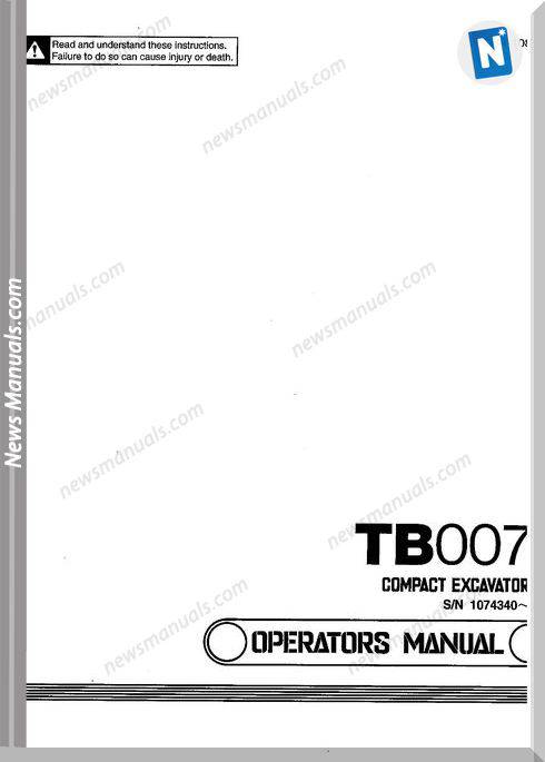 Takeuchi Compact Excavator Tb007 Operators Manual