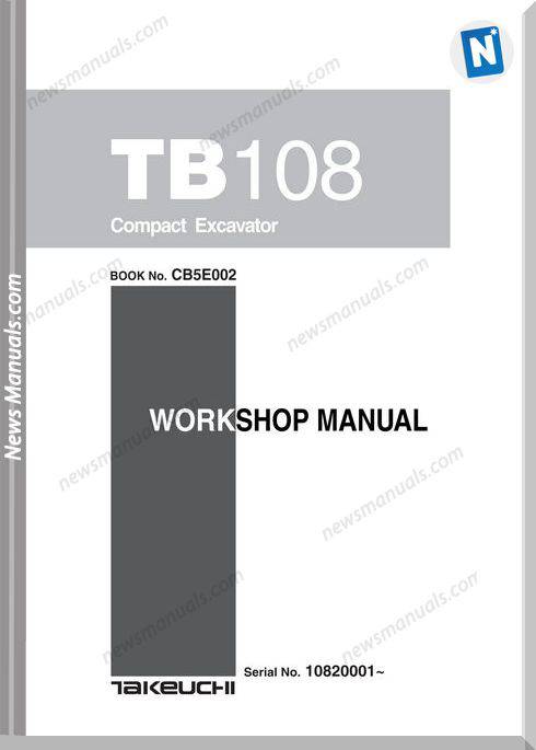 Takeuchi Compact Excavator Tb108Cb5E002 Workshop Manual
