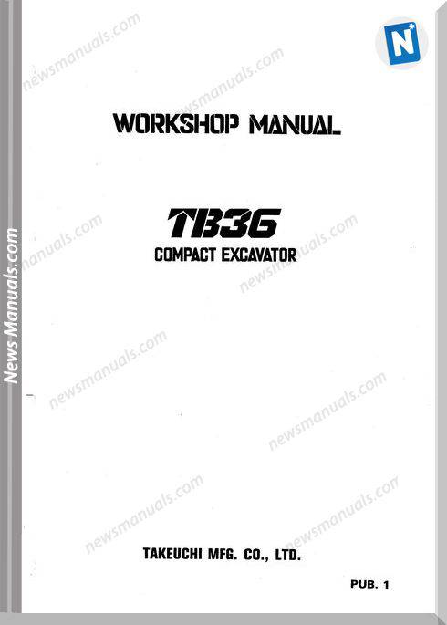 Takeuchi Compact Excavator Tb36 Whorkshop Manual