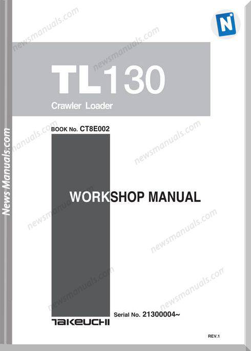 Takeuchi Dump Carrier Tl130 Ct8E002 Workshop Manual