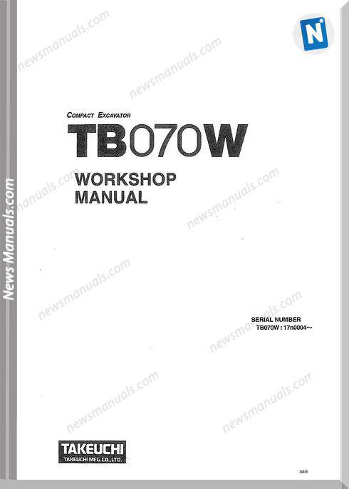 Takeuchi Excavator Tb070W Cw1E000 Workshop Manual