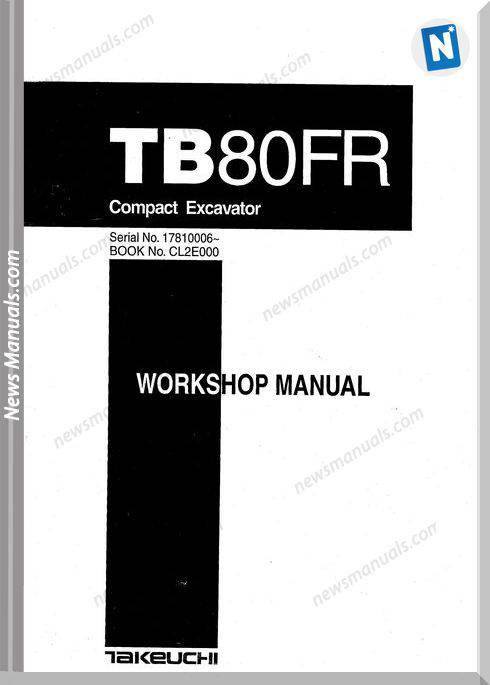Takeuchi Excavator Tb80Fr Cl2E000 Workshop Manual