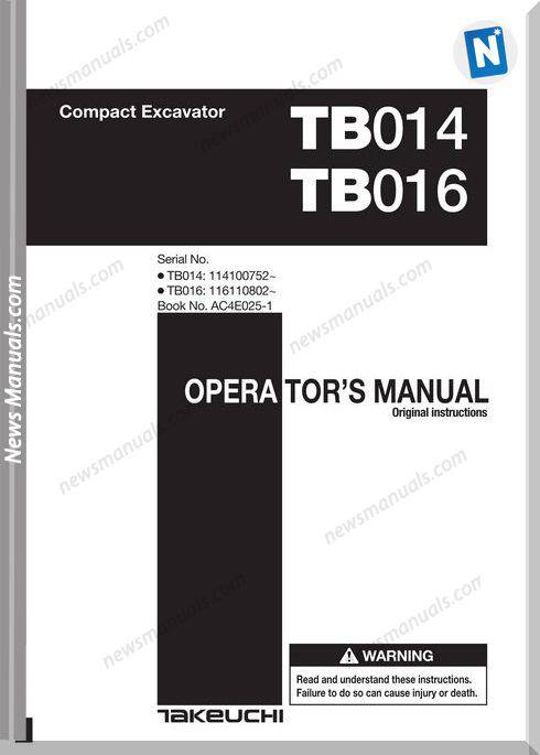Takeuchi Tb016 Ac4E025-1 116110802-Up Operators Manual