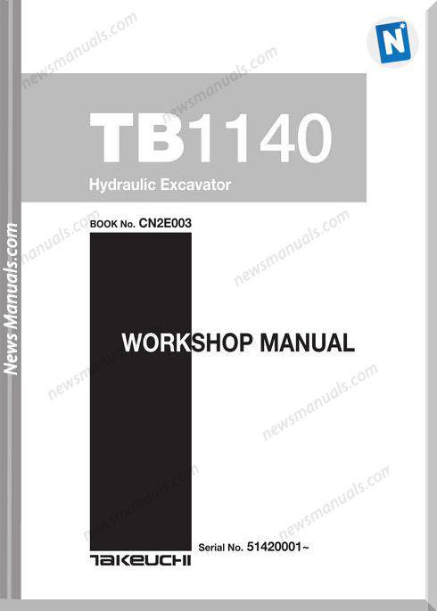 Takeuchi Tb1140 Cn2E003 51420001-Up Service Manual