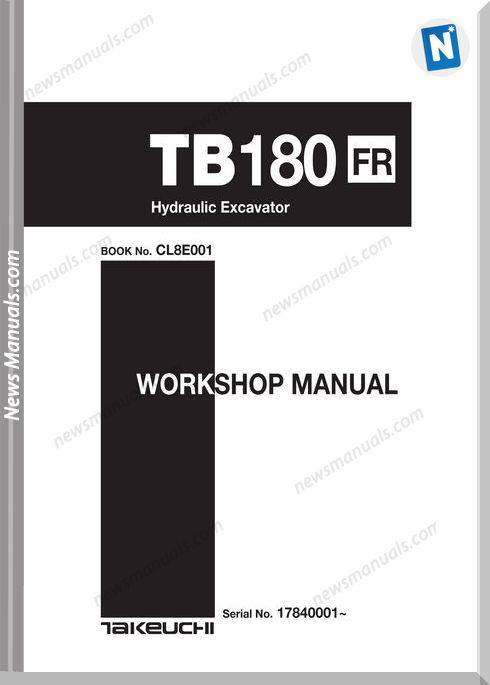 Takeuchi Tb180Fr Cl8E001 17840001-Up Workshop Manual
