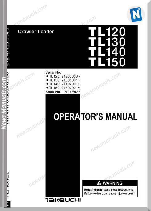 Takeuchi Tl120 Tl130 Tl140 150 At7E023 Operators Manual