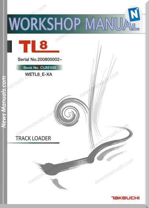 Takeuchi Tl8 Cu8E000 Sn 200800002 Workshop Manual