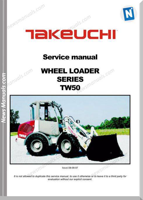 Takeuchi Tw50 Servie Wheel Loader 08-07 Service Manual