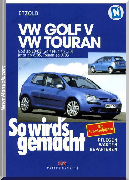 Volkswagen Golf 5 Touran Jetta German Repair Manual
